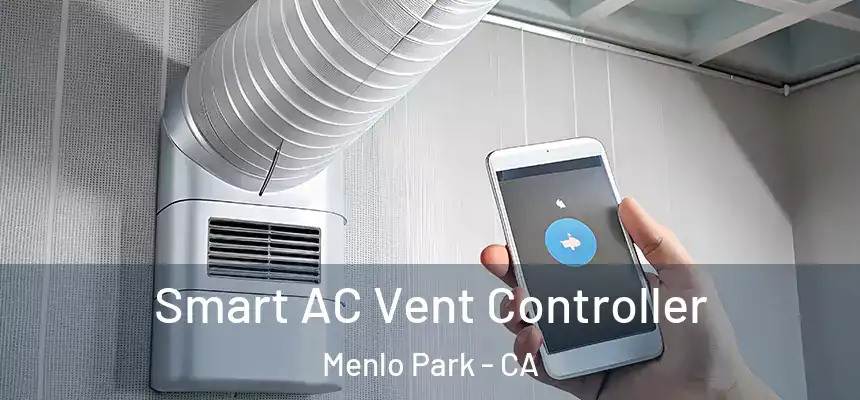  Smart AC Vent Controller Menlo Park - CA
